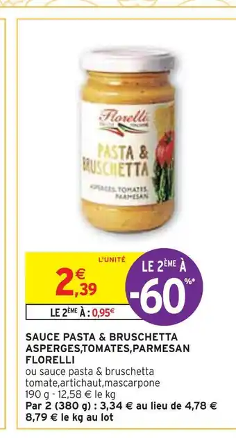 Intermarché Florelli sauce pasta & bruschetta asperges,tomates,parmesan offre