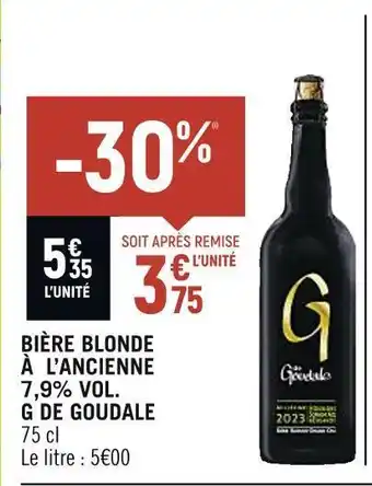 Petit Casino Goudale bière blonde à l’ancienne 7,9% vol. offre