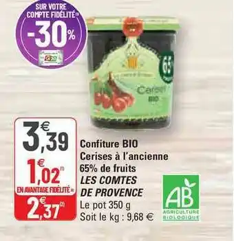 G20 Confiture Bio Cerises à L'ancienne 65% De Fruits Les Comptes De Provence offre
