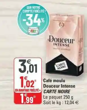 G20 Café Moulu Douceur Intense Carte Noire offre