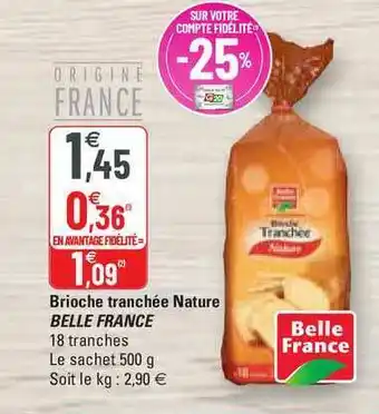 G20 Brioche Tranchée Nature Belle France offre