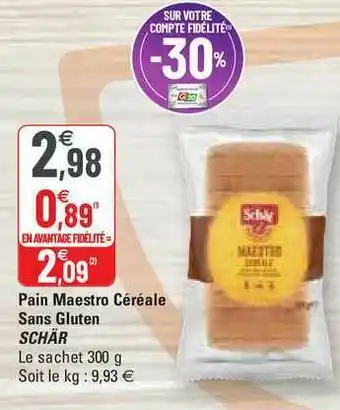 G20 Pain Maestro Céréales Sans Gluten Schär offre