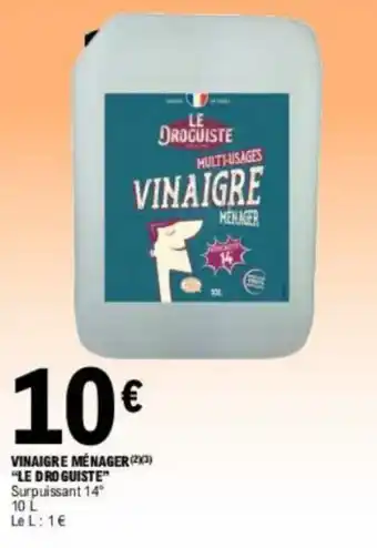 E.Leclerc VINAIGRE MÉNAGER (2X3) "LE DROGUISTE" offre