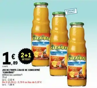 JUS DE FRUITS À BASE DE CONCENTRE "CARAÏBOS"