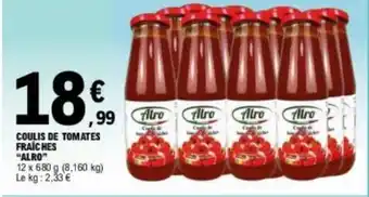 E.Leclerc COULIS DE TOMATES FRAICHES "ALRO" offre