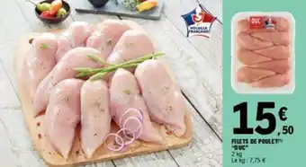 E.Leclerc FILETS DE POULET(¹) "DUC" offre