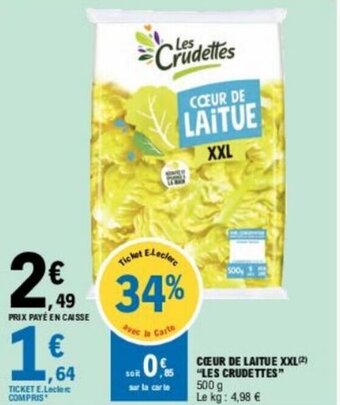 E.Leclerc COEUR DE LAITUE "LES CRUDETTES" offre