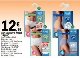 E.Leclerc SLIP OU CULOTTE FEMME "SLOGGI" offre