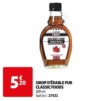 Auchan SIROP D'ÉRABLE PUR CLASSIC FOODS offre