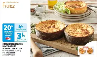 Auchan 2 QUICHES LORRAINES INDIVIDUELLES AUCHAN LE TRAITEUR offre