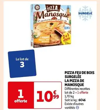 Auchan PIZZA FEU DE BOIS SURGELÉE LA PIZZA DE MANOSQUE Différentes recettes lot de 2 + 1 offerte 1,70 kg offre
