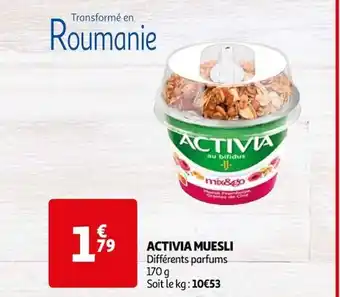 Auchan ACTIVIA MUESLI Différents parfums 170 g Soit le kg: 10€53 offre