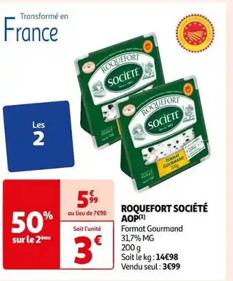 Auchan ROQUEFORT SOCIÉTÉ AOP(¹) Format Gourmand 31,7% MG offre