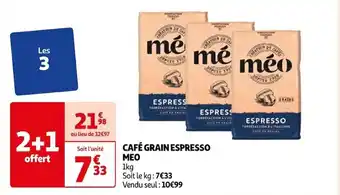 Auchan CAFÉ GRAIN ESPRESSO MEO offre