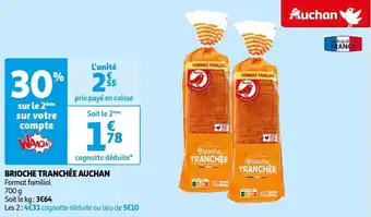 Auchan BRIOCHE TRANCHÉE AUCHAN Format familial offre