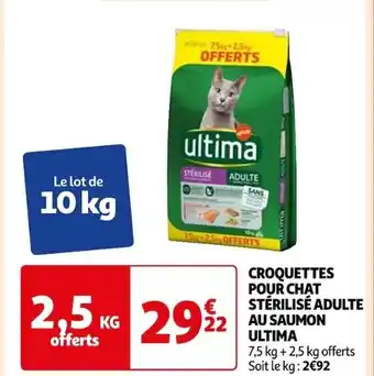 Auchan CROQUETTES POUR CHAT STÉRILISÉ ADULTE AU SAUMON ULTIMA offre