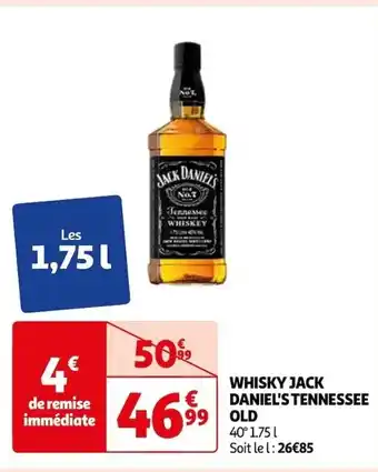 Auchan WHISKY JACK DANIEL'S TENNESSEE OLD offre