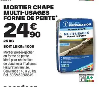 Promo MORTIER CHAPE MULTI USAGES FORME DE PENTE chez Brico Depot