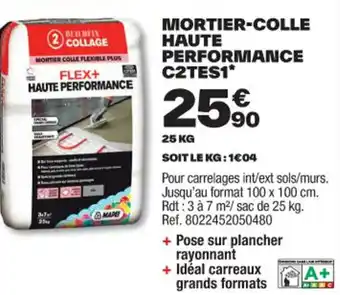 Brico Dépôt MORTIER-COLLE PERFORMANCE C2TES1* offre