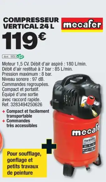 Brico Dépôt COMPRESSEUR QUARTZ COMPRESSEUR VERTICAL 24 L mecafer COMPACT 6L offre