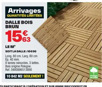 Brico Dépôt DALLE BOIS BRUN offre