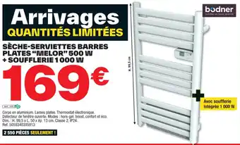 Brico Dépôt SÈCHE-SERVIETTES BARRES PLATES "MELOR” 500 W + SOUFFLERIE 1 000 W offre