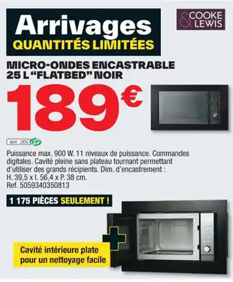 Brico Dépôt MICRO-ONDES ENCASTRABLE 25 L"FLATBED" NOIR offre