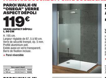 Brico Dépôt PAROI WALK-IN "ONEGA" VERRE ASPECT DÉPOLI offre
