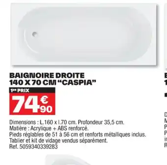 Brico Dépôt BAIGNOIRE DROITE 140 X 70 CM "CASPIA" 1ER PRIX offre