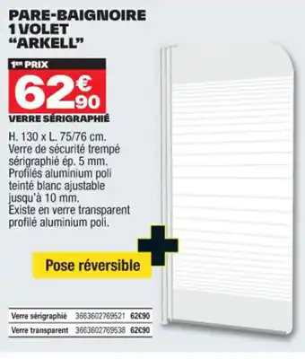 Brico Dépôt PARE-BAIGNOIRE 1 VOLET "ARKELL" offre