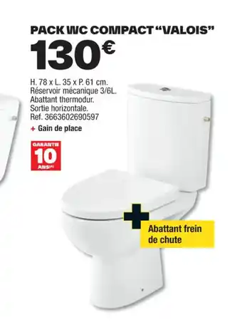 Brico Dépôt PACK WC COMPACT "VALOIS" offre