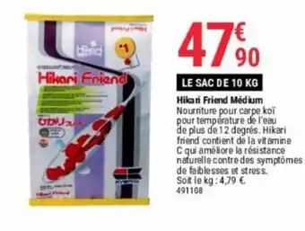 Gamm vert LE SAC DE 10 KG Hikari Friend Médium offre