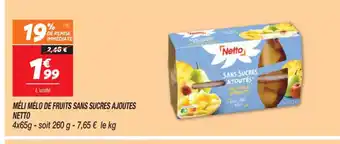 Netto MÉLI MÉLO DE FRUITS SANS SUCRES AJOUTES NETTO offre