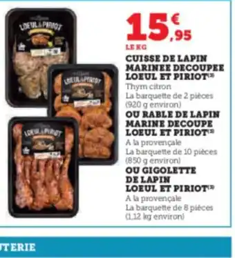 U Express CUISSE DE LAPIN MARINEE DECOUPEE LOEUL ET PIRIOT™ Thym citron offre