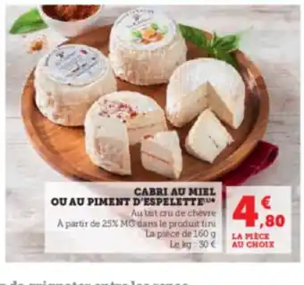 U Express CABRI AU MIEL OU AU PIMENT D'ESPELETTE offre
