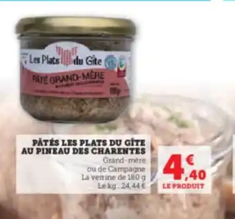 U Express PÂTÉS LES PLATS DU GÎTE AU PINEAU DES CHARENTES offre