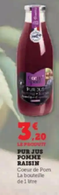 U Express LE PRODUIT PUR JUS POMME RAISIN Coeur de Pom La bouteille de 1 litre offre