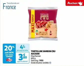 Auchan Tortellini jambon cru auchan offre