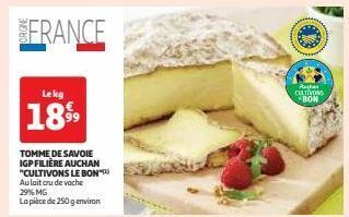 Auchan Supermarché Tomme de savoie igp filière auchan cultivons le bon offre