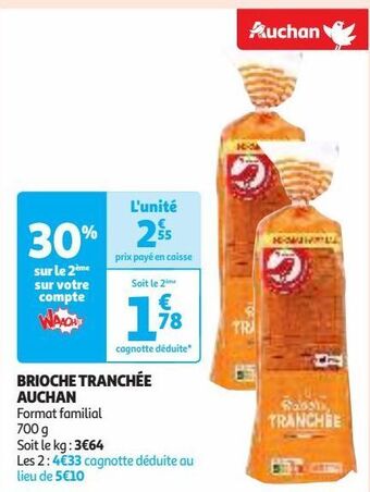 Auchan Supermarché Brioche tranchée auchan offre