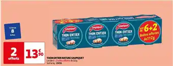 Auchan Saupiquet thon entier nature offre