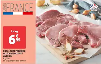 Auchan Supermarché Porc : côte première ou échine ou filet offre
