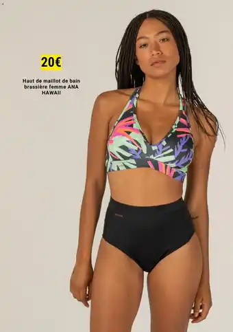 Decathlon Haut de maillot de bain brassière femme ANA offre