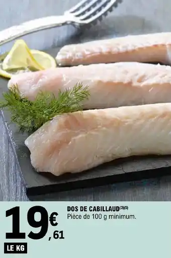 E.Leclerc DOS DE CABILLAUD (3) (5) offre