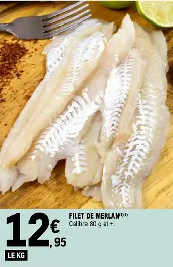E.Leclerc FILET DE MERLAN(³)(5) offre
