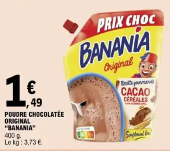 E.Leclerc POUDRE CHOCOLATÉE ORIGINAL "BANANIA" offre