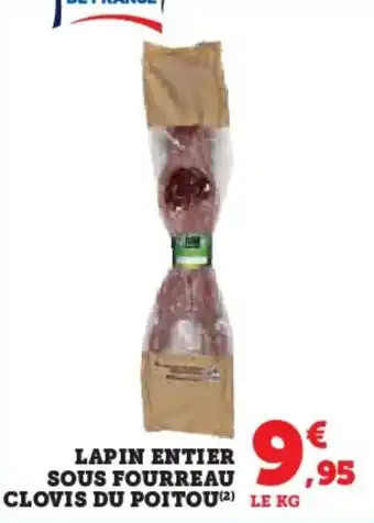 Super U LAPIN ENTIER SOUS FOURREAU CLOVIS DU POITOU (²) LE KG offre