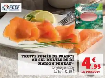 Super U TRUITE FUMÉE DE FRANCE offre