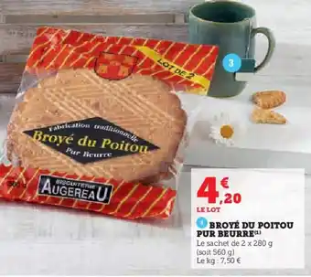 Super U BROYÉ DU POITOU PUR BEURRE(¹) offre