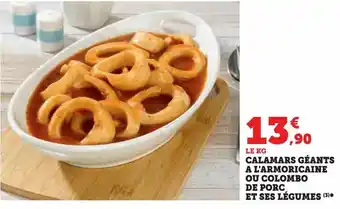 Super U Calamars géants a l'armoricaine ou colombo de porc et ses légumes offre